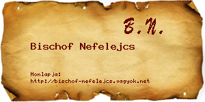 Bischof Nefelejcs névjegykártya